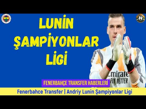 Fenerbahçe Transfer ⚽️ Andriy Lunin Fenerbahçe #andriylunin #lunin #fenerbahçe #realmadrid #transfer