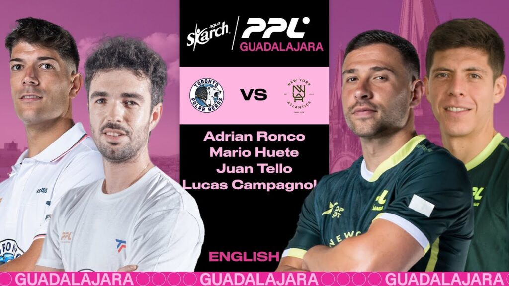 Guadalajara 2025 - Toronto Ronco / Huete vs New York Atlantics Tello / Campagnolo [English]