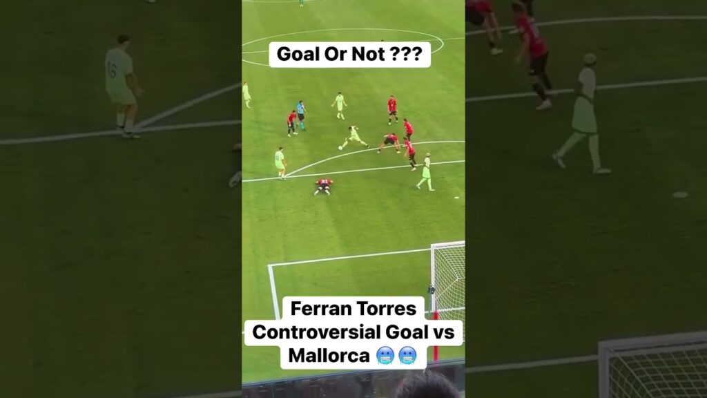 Ferran Torres Controversial Goal vs Mallorca 🥶🥶 Barcelona #football #barcelona #futbol