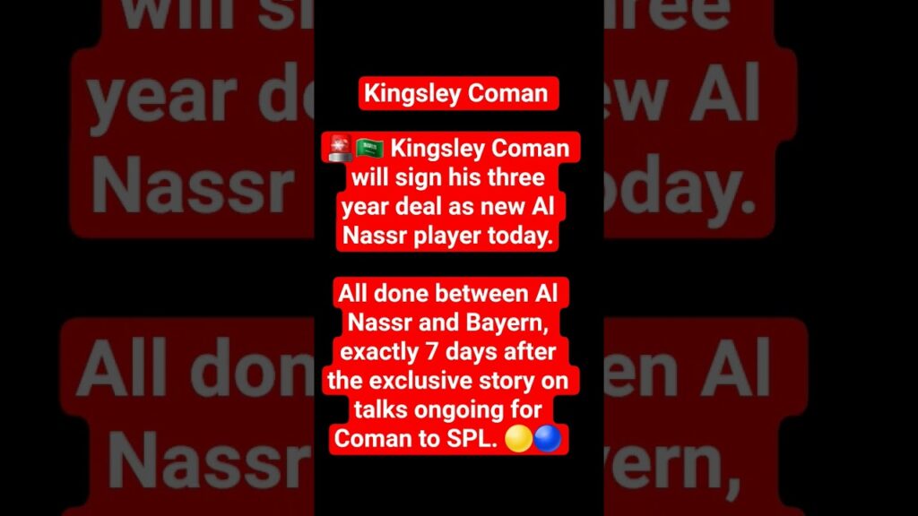 🇸🇦 Kingsley Coman will sign his three year deal as new Al Nassr player today. #alnassr #bayernmunich