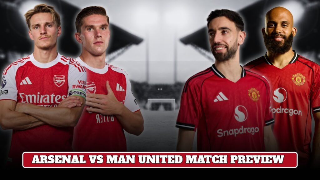 Manchester United vs Arsenal Match Preview | ENGLISH PREMIER LEAGUE 2025/2026