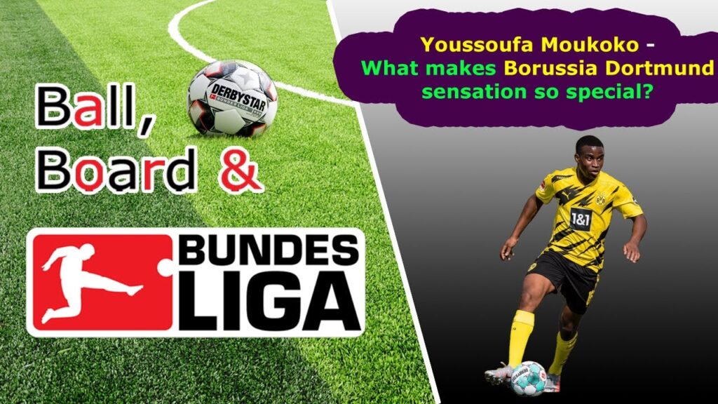Youssoufa Moukoko - What makes Borussia Dortmund teenager so special ? | Ball, Board & Bundesliga