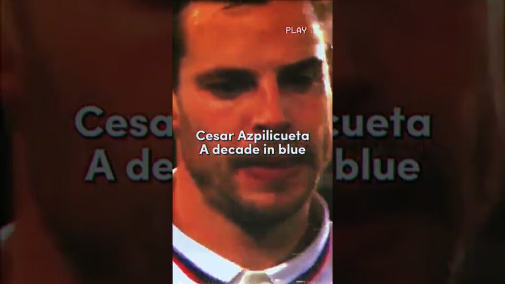 Cesar Azpilicueta - A decade in blue 💙
