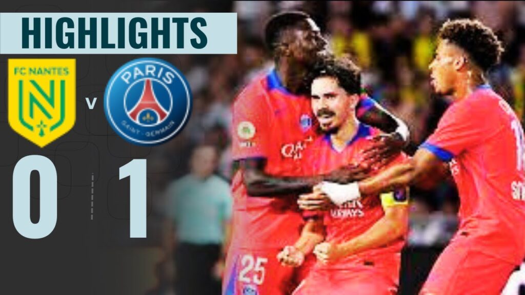 FC NANTES - PARIS SAINT-GERMAIN (0-1) - Week 01 - Ligue 1 McDonald's 25/26