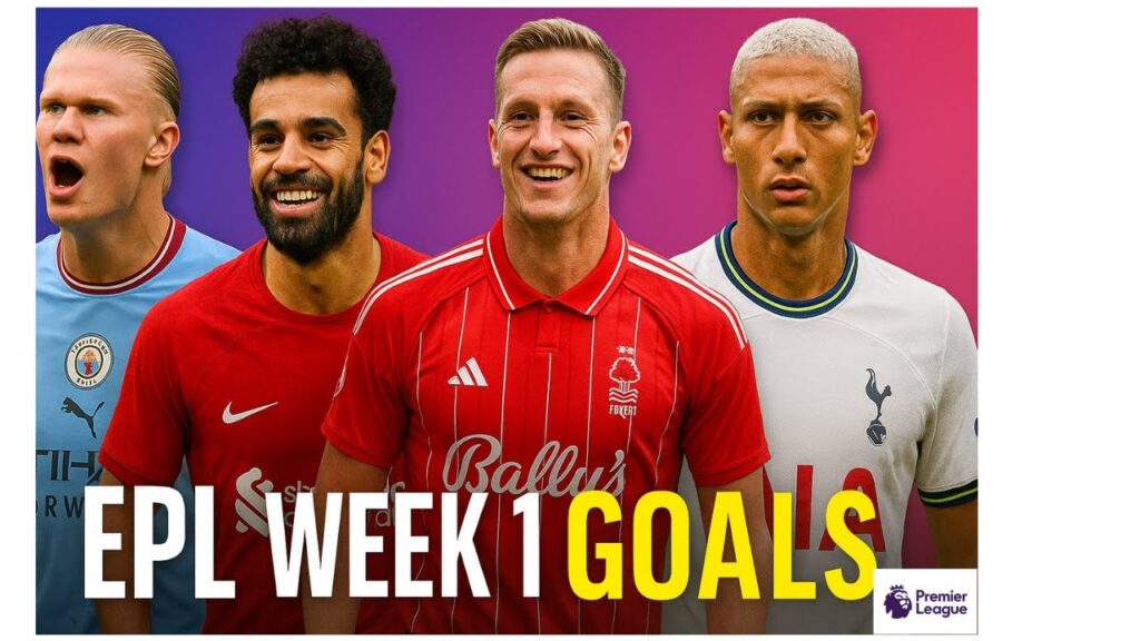 🔴EPL WEEK ONE GOALS⚽⚽  2025/2026 EXTENDED HIGHLIGHTS🔥✅