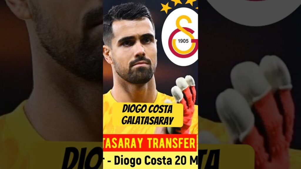 Galatasaray Transfer ⚽️ Diogo Costa Galatasaray #diogocosta #costa #porto #ederson #galatasaray