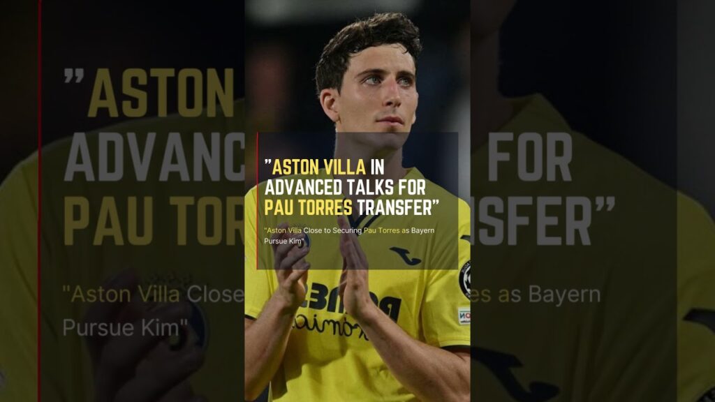 #AstonVilla in Advanced Talks for #PauTorres Transfer