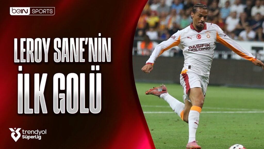 Leroy Sane, Galatasaray Formasıyla İlk Golünü Attı | Kayserispor - Galatasaray | Trendyol Süper Lig