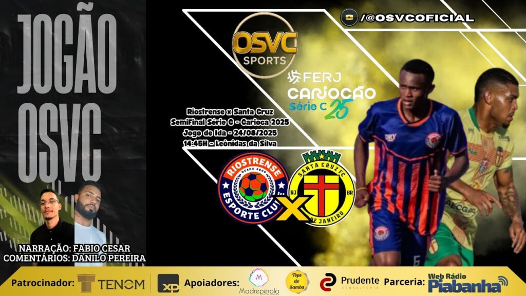 Riostrense x Santa Cruz - Semi / Carioca Série C 2025 - Narração: Fábio César - Ao Vivo e De Graça