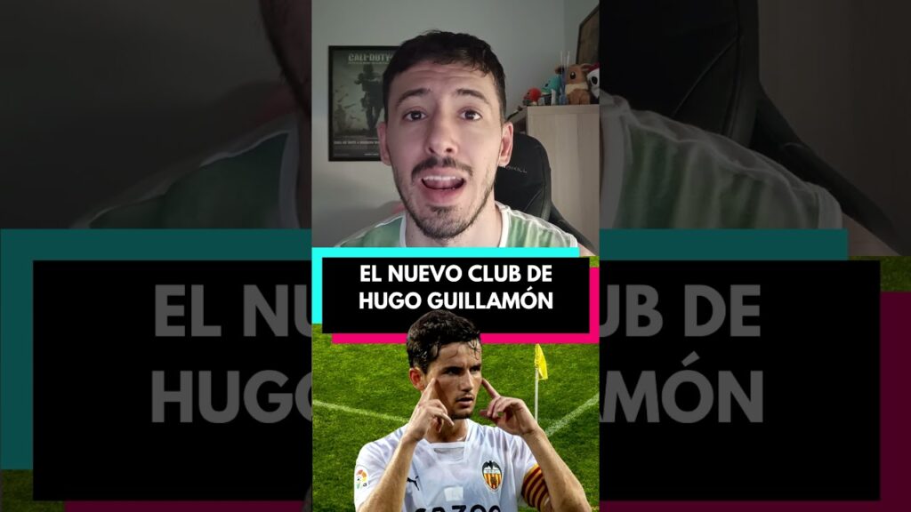 HUGO GUILLAMÓN SE MARCHA DEL VALENCIA
