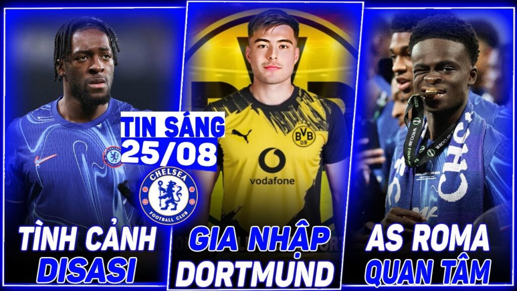 TIN CHELSEA: DORTMUND MƯỢN ANSELMINO. AXEL DISASI HÉ LỘ THỰC TRẠNG, ROMA QUAN TÂM TYRIQUE GEORGE TIN CHELSEA: DORTMUND MƯỢN ANSELMINO. AXEL DISASI HÉ LỘ THỰC TRẠNG, ROMA QUAN TÂM TYRIQUE GEORGE