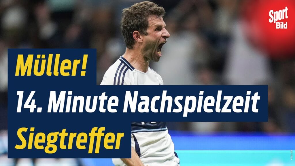 🥳 😳 Ektase pur! Thomas Müller trifft in der Nachspielzeit zum Sieg