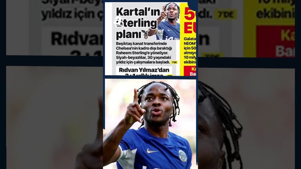 Beşiktaş'ın Raheem Sterling Planı