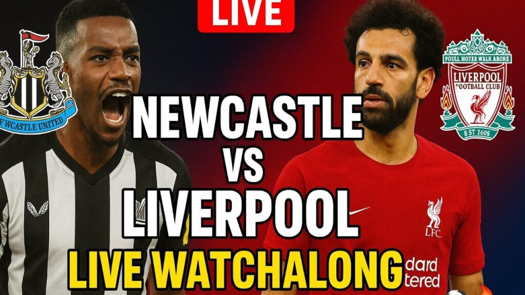 🚨NEWCASTLE vs LIVERPOOL LIVE WATCHALONG⚽️ | Premier League 2025