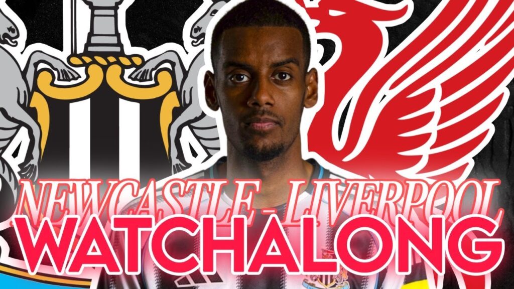 NEWCASTLE vs LIVERPOOL Watchalong | PREMIER LEAGUE