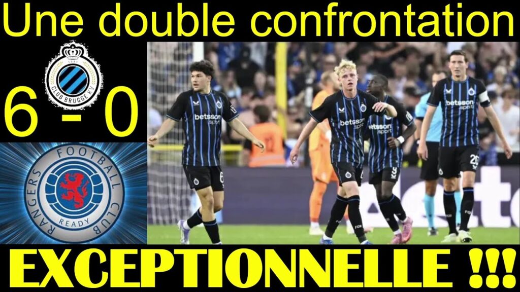 Le Club bruges se qualifie après une victoire (9-1) contre les Glasgow Rangers!!! - Par NBZ le Gars!
