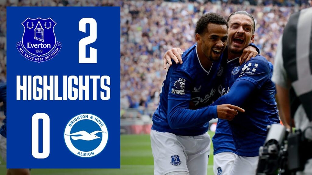 Extended Highlights: EVERTON 2-0 BRIGHTON