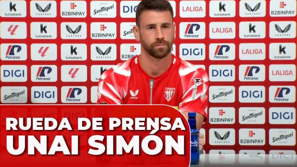 RUEDA DE PRENSA COMPLETA de UNAI SIMÓN 13/08/2025