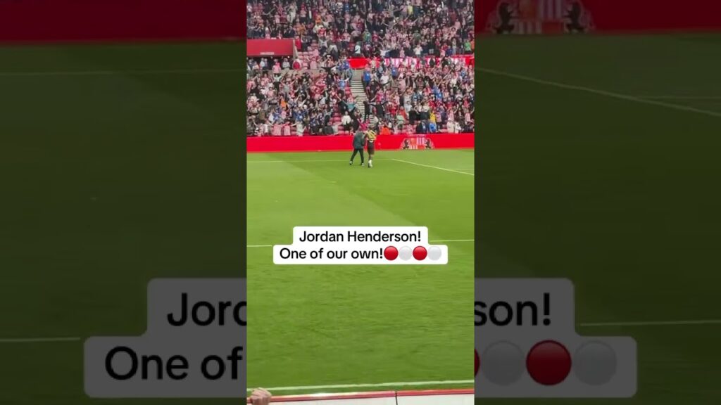 JORDAN HENDERSON - Back at the STADIUM OF LIGHT.  Sunderland v Brentford