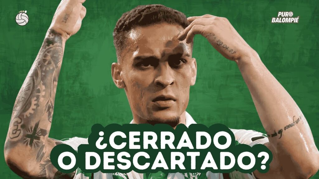 BETIS: Analizamos la ÚLTIMA HORA del culebrón ANTONY