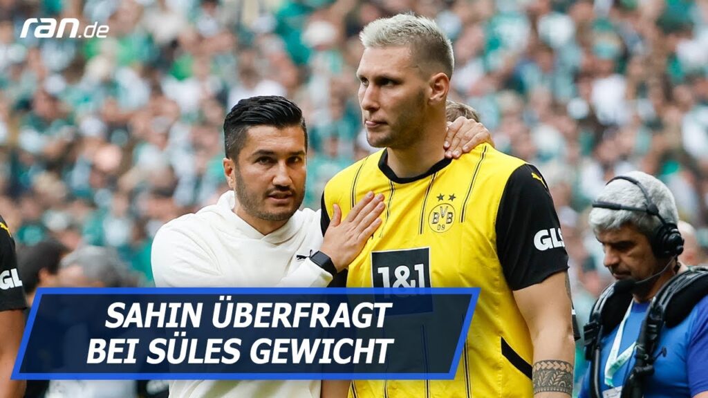 Süles Gewichtsverlust als Risiko? Sahin überfragt