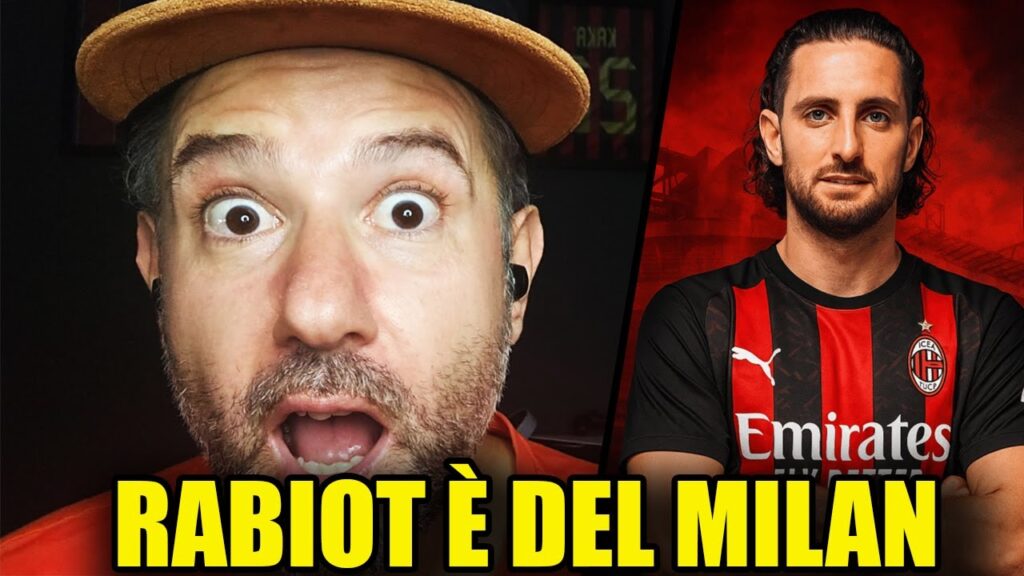 [FINALMENTE!!] RABIOT È DEL MILAN || News Milan