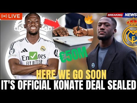 🚨HUGE TRANSFER SHOCK 🔥IT'S CONFIRMED!! Ibrahima Konate To Real Madrid Deal Sealed!!