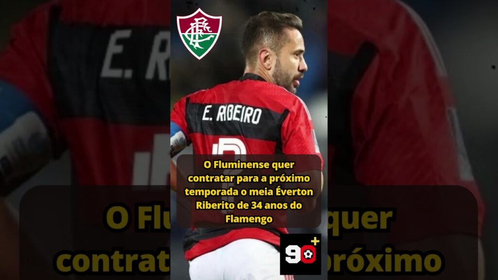 Éverton Ribeiro no Fluminense em 2024???