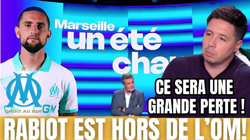 🚨DERNIÈRE HEURE ! RABIOT QUITTE L’OM ET VA AU MILAN ! OLYMPIQUE DE MARSEILLE !
