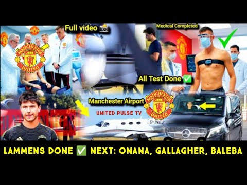 BREAKING 🔴 LAMMENS COMPLETES MEDICAL! BALeba, GALLAGHER & ONANA TO MANCHESTER UNITED TRANSFERS!