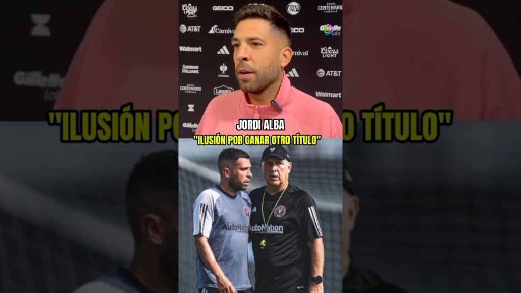 🎤 Jordi Alba: "Hay mucha ilusión por ganar otro título"
