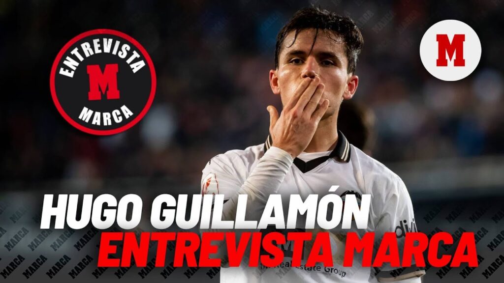 Hugo Guillamón: "Han sido semanas difíciles, pero no tengo problemas con Corberán" I MARCA
