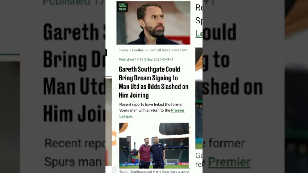 Gareth Southgate Could Bring Dream Signing to Man Utd as Odds Slashed on Him Joining