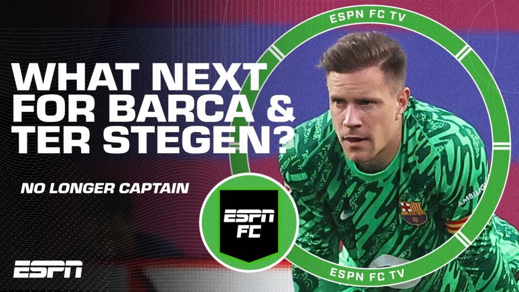 Ter Stegen LOSES Barcelona captaincy 😬 Explaining Ter Stegen vs. Barca clash | ESPN FC