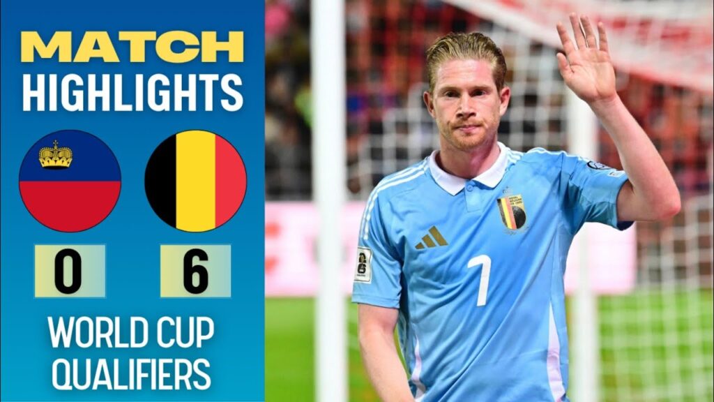 Liechtenstein vs Belgium 0-6 Highlights | Kevin de Bruyne Goal | FIFA World Cup 2026 Qualifiers