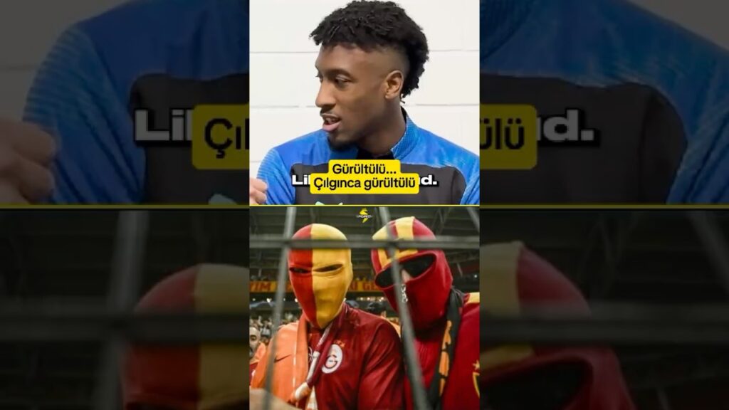 Kingsley Coman'ın Oynadığı En İyi Atmosfer: Galatasaray🔥