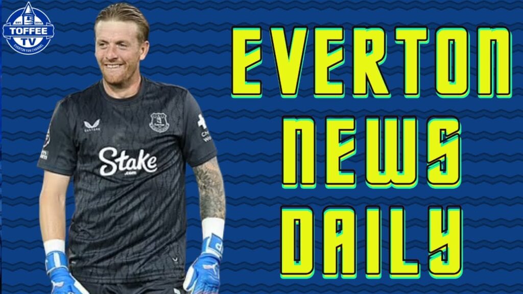Toffees To Open Talks With Jordan Pickford! | Everton News Daily Toffees To Open Talks With Jordan Pickford! | Everton News Daily