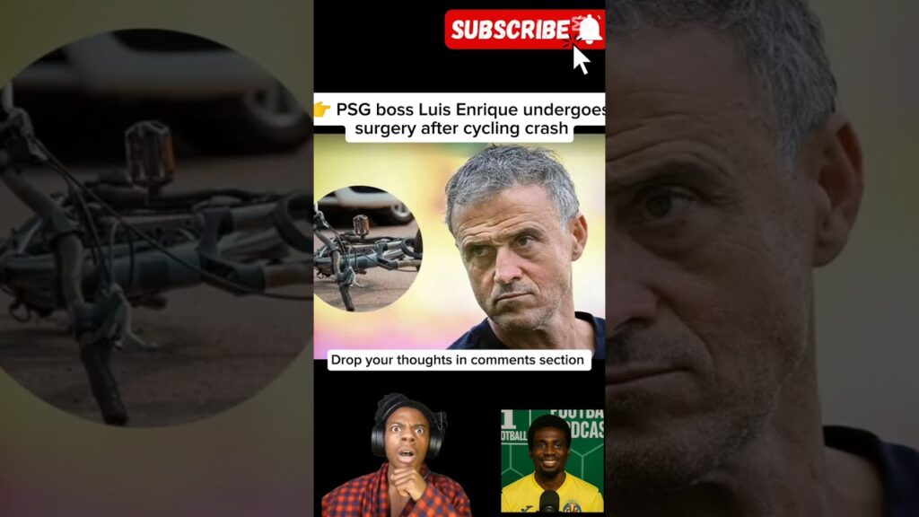 🚨 PSG SHOCK: Luis Enrique Undergoes Emergency Surgery After Cycling Accident