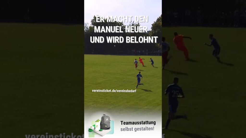 Er macht den Manuel Neuer – und wird belohnt!