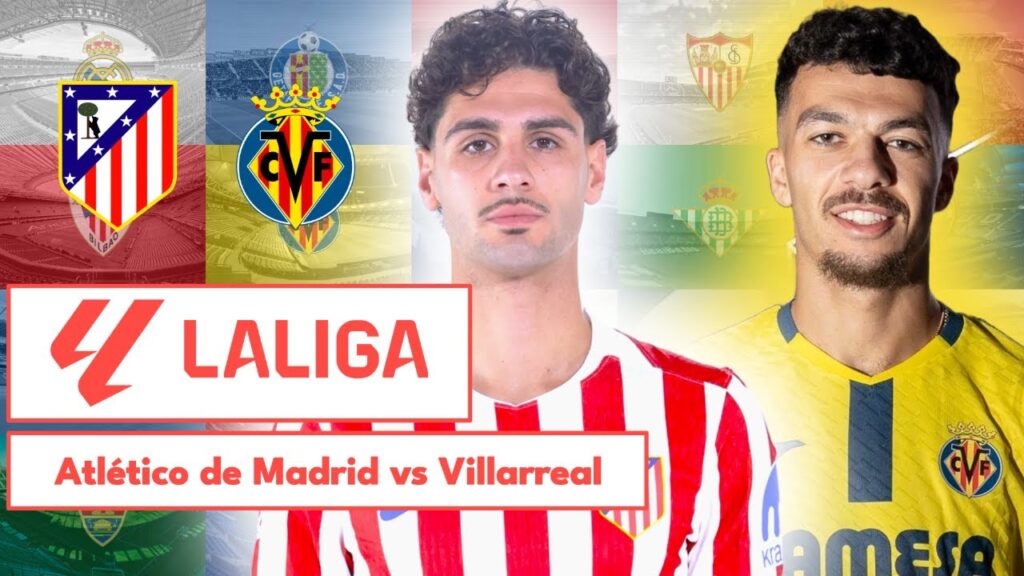 Atlético de Madrid 2-0 Villarreal | LALIGA | LIVE