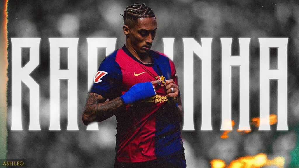 Raphinha - The MVP 🏆 - FC Barcelona