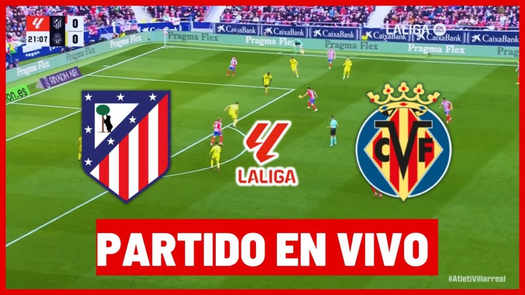 🔴 Atlético de Madrid vs Villarreal EN VIVO⚽ LaLiga 25/26 - Juega Julian Alvarez 🏆✅