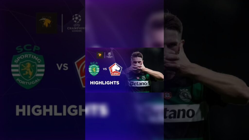 SPORTING CP vs LILLE #shortvideo #football #fifa #uefa #uefachampionsleague