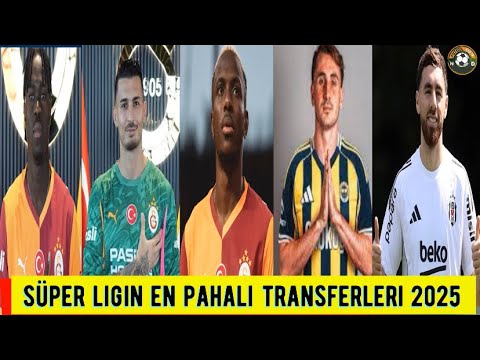 Süper Lig Transfer Raporu 2025 - Süper lig en pahalı transferler  #osimhen #keremaktürkoğlu #uğurcan
