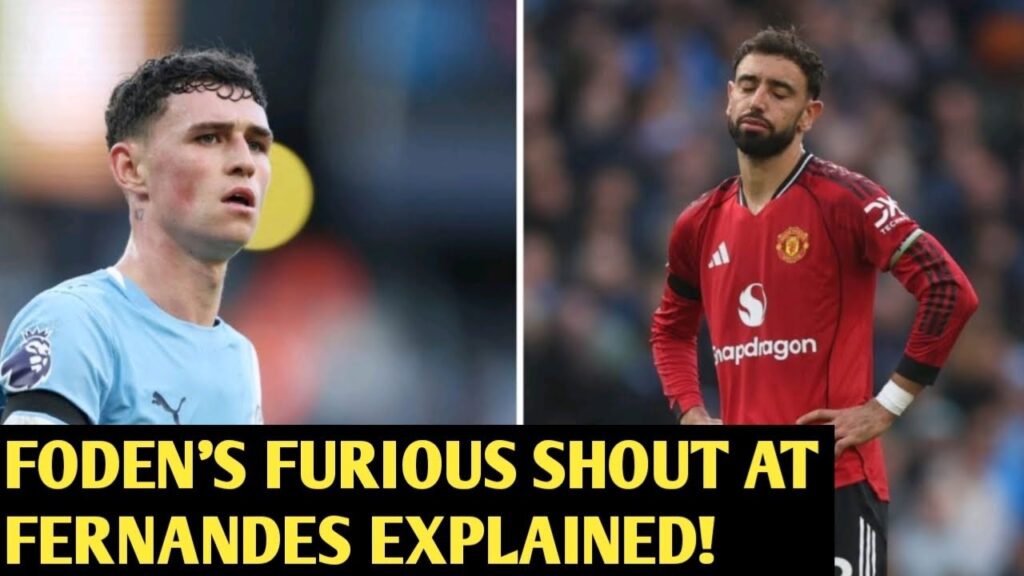 🔴The real reason why Phil Foden was ‘shouting’ at Bruno Fernandes during the Man Derby!