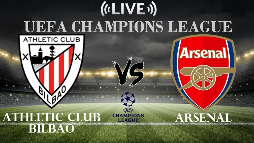 🔴Athletic Club vs Arsenal | UEFA Champions League | Live Score