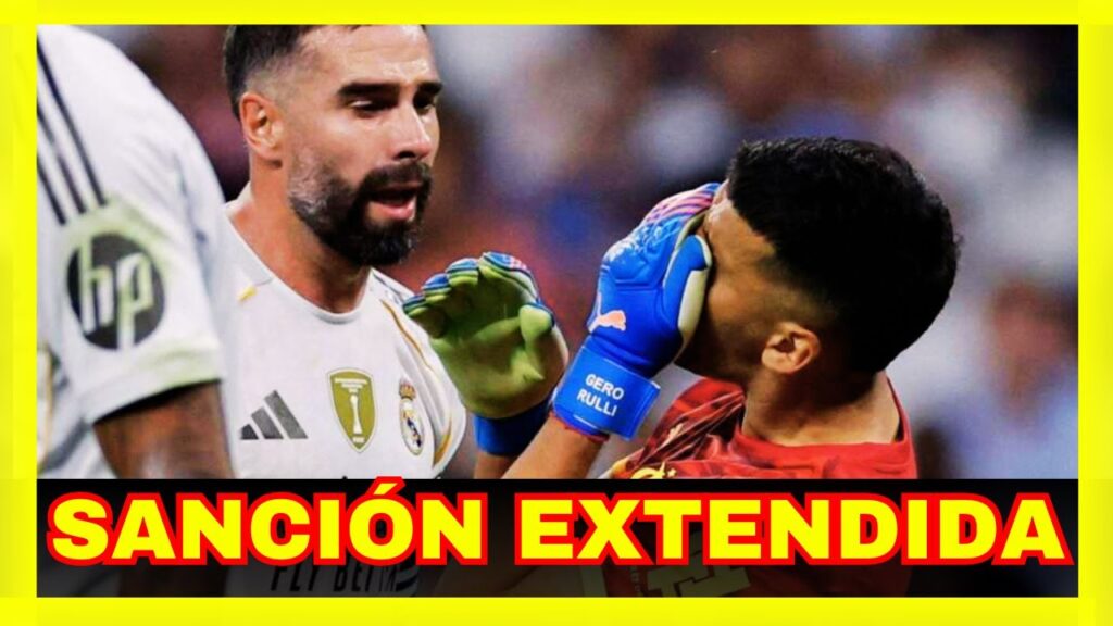 Más de un partido, Carvajal teme una gran sanción de la UEFA por lo que pasó con Rulli