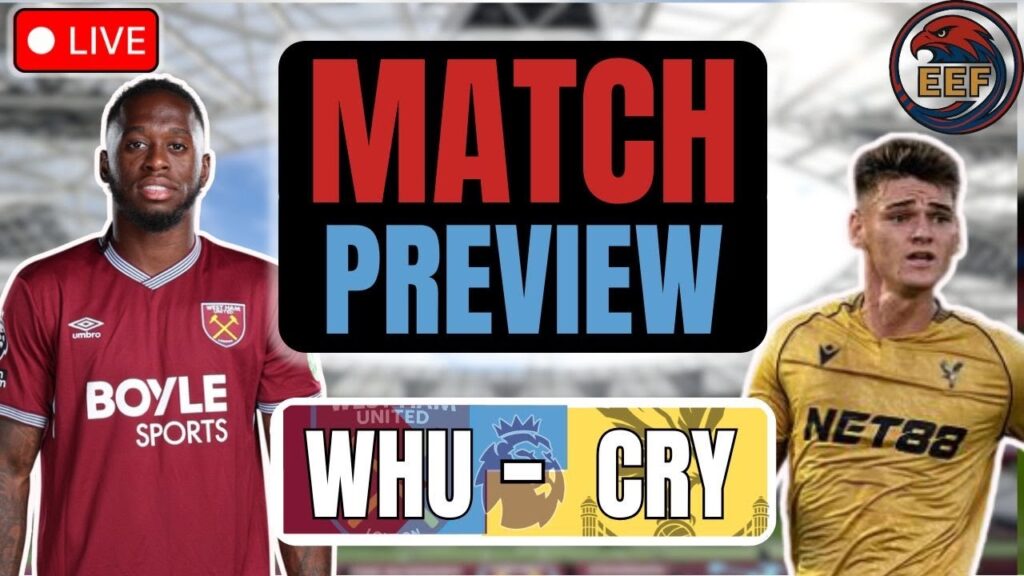 WEST HAM MATCH PREVIEW  @WESTHAMFANTV ⁠  #cpfc  #premierleague  #crystalpalace  #whufc
