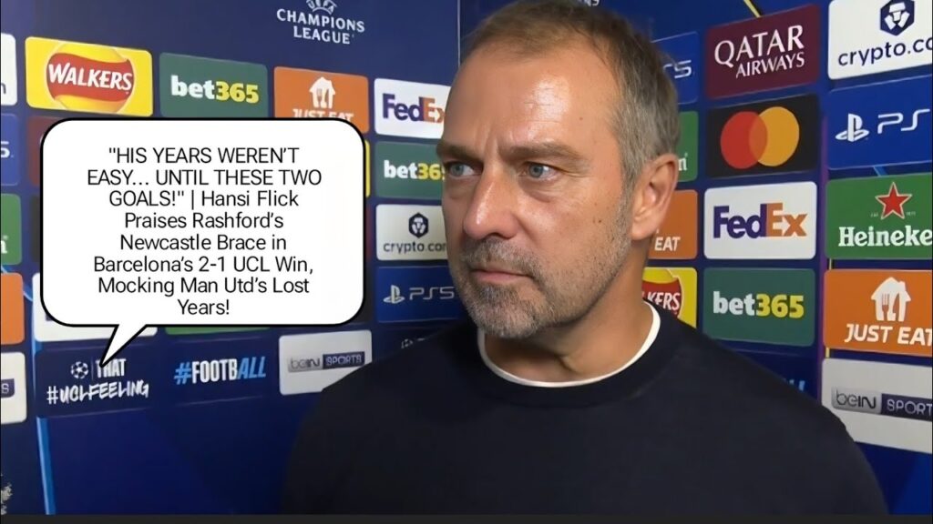 I'M REALLY HAPPY FOR RASHFORD! Hansi Flick PRAISES RASHFORD AFTER BARCELONA 2-1 NEWCASTLE UNITED WIN