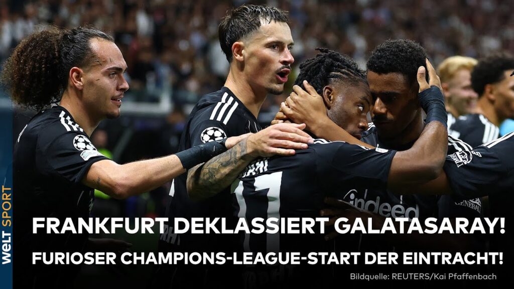 CHAMPIONS LEAGUE: Türken geschockt – Wie Eintracht Frankfurt Meister Galatasaray Istanbul barbiert CHAMPIONS LEAGUE: Türken geschockt – Wie Eintracht Frankfurt Meister Galatasaray Istanbul barbiert